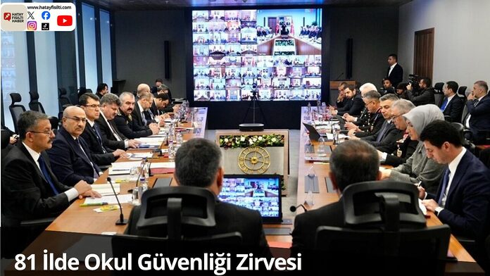 81 İlde Okul Güvenliği Zirvesi