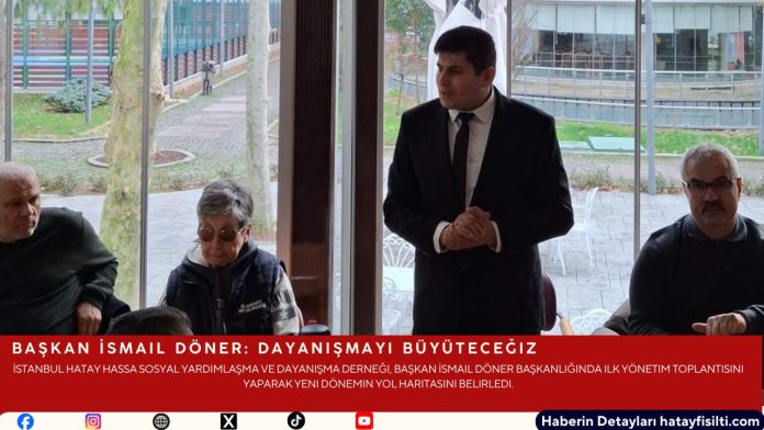 Başkan İsmail Döner: Dayanışmayı Büyüteceğiz