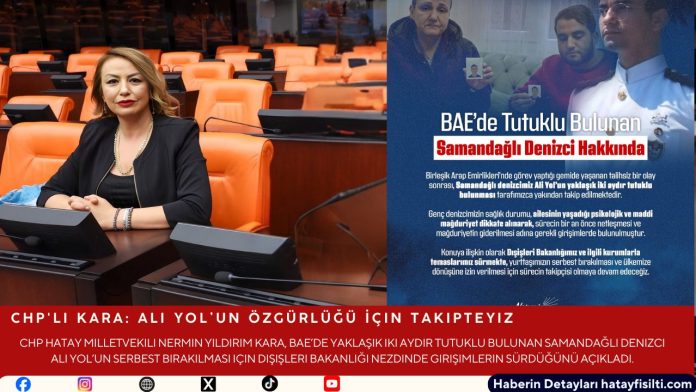 CHP'li Kara: Ali Yol’un Özgürlüğü İçin Takipteyiz