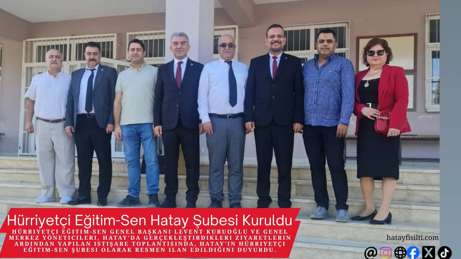 Hürriyetçi Eğitim-Sen Hatay Şubesi Kuruldu