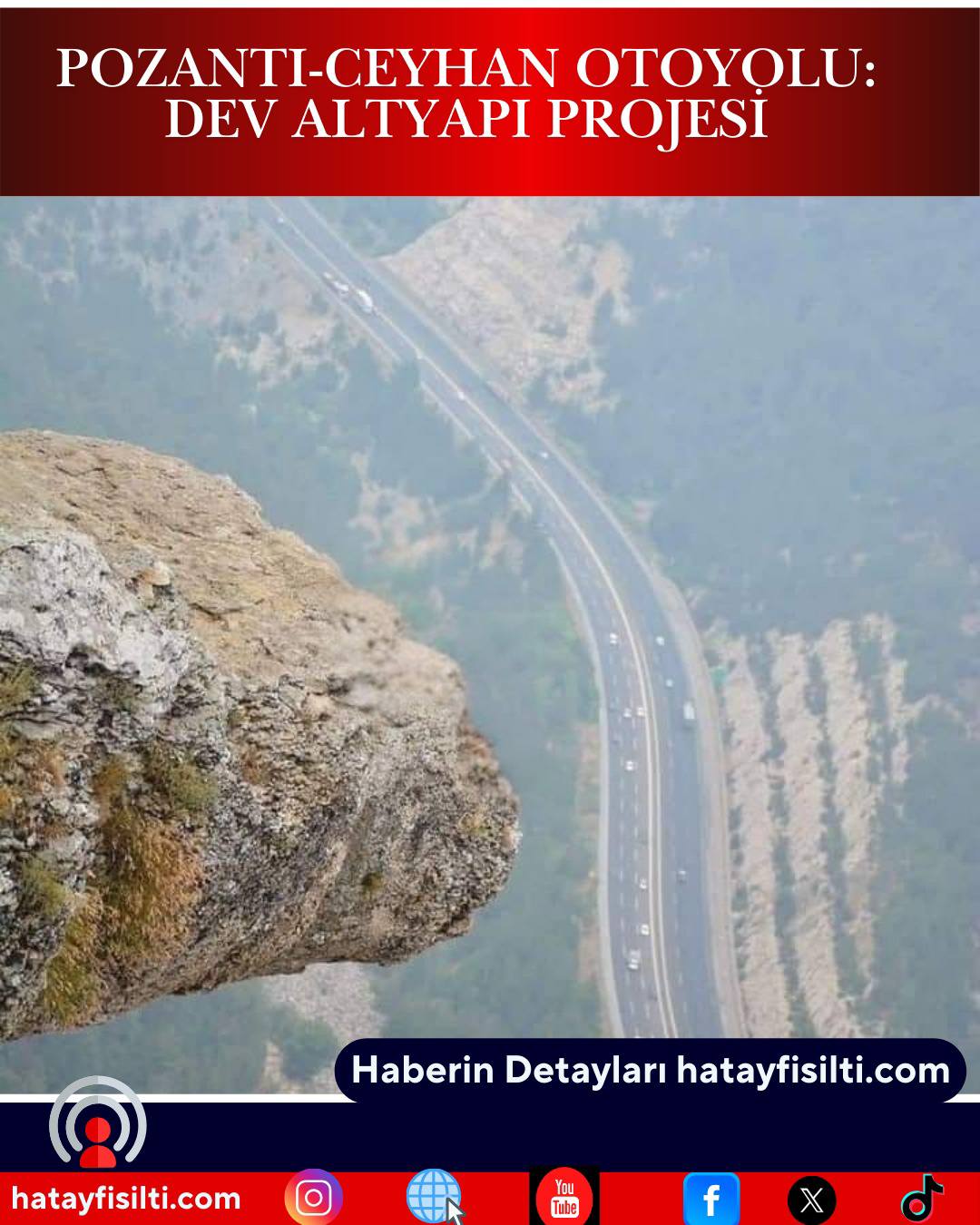 Pozantı-Ceyhan Otoyolu:Dev Altyapı Projesi