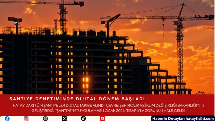 Şantiye Denetiminde Dijital Dönem Başladı