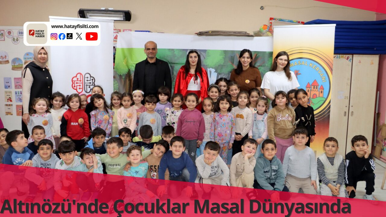 Altınözü'nde Çocuklar Masal Dünyasında