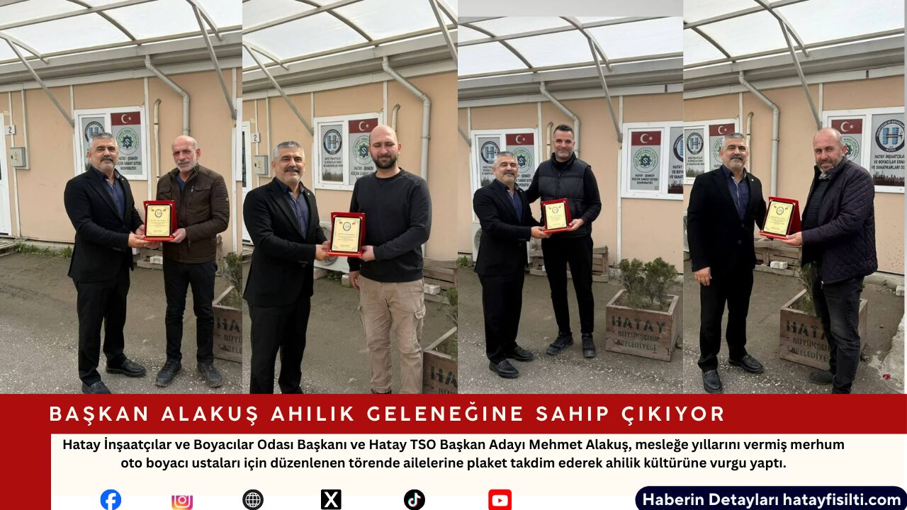 Başkan Alakuş Ahilik Geleneğine Sahip Çıkıyor