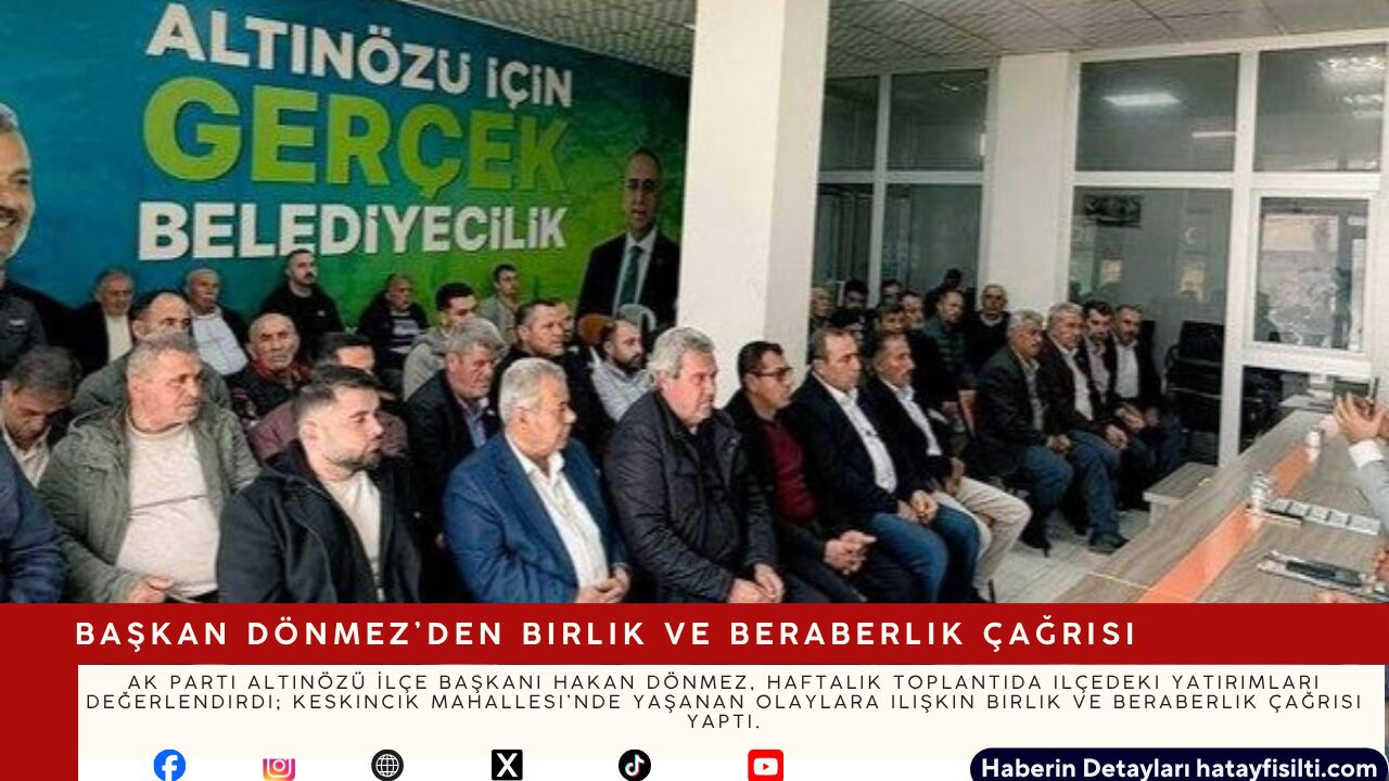 Başkan Dönmez’den Birlik ve Beraberlik Çağrısı