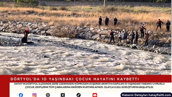 Dörtyol’da 10 Yaşındaki Çocuk Hayatını Kaybetti