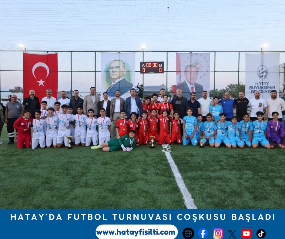Hatay’da Futbol Turnuvası Coşkusu Başladı