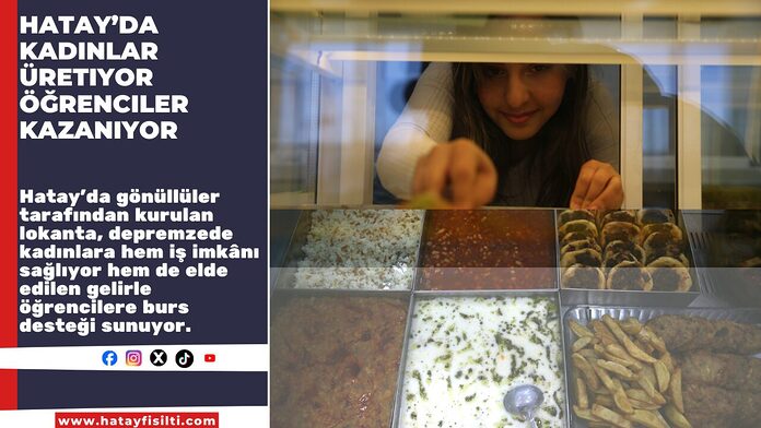Hatay’da Kadınlar Üretiyor Öğrenciler Kazanıyor