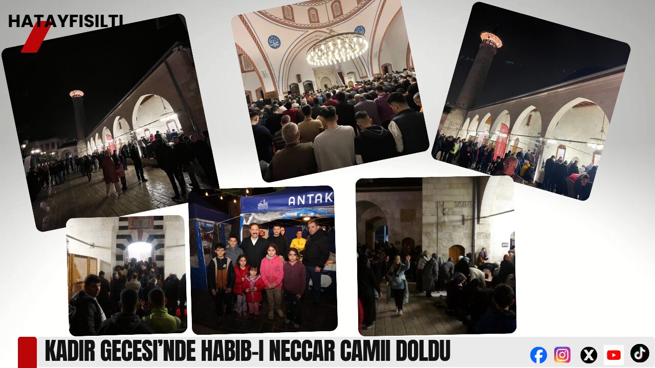 Kadir Gecesi’nde Habib-i Neccar Camii Doldu