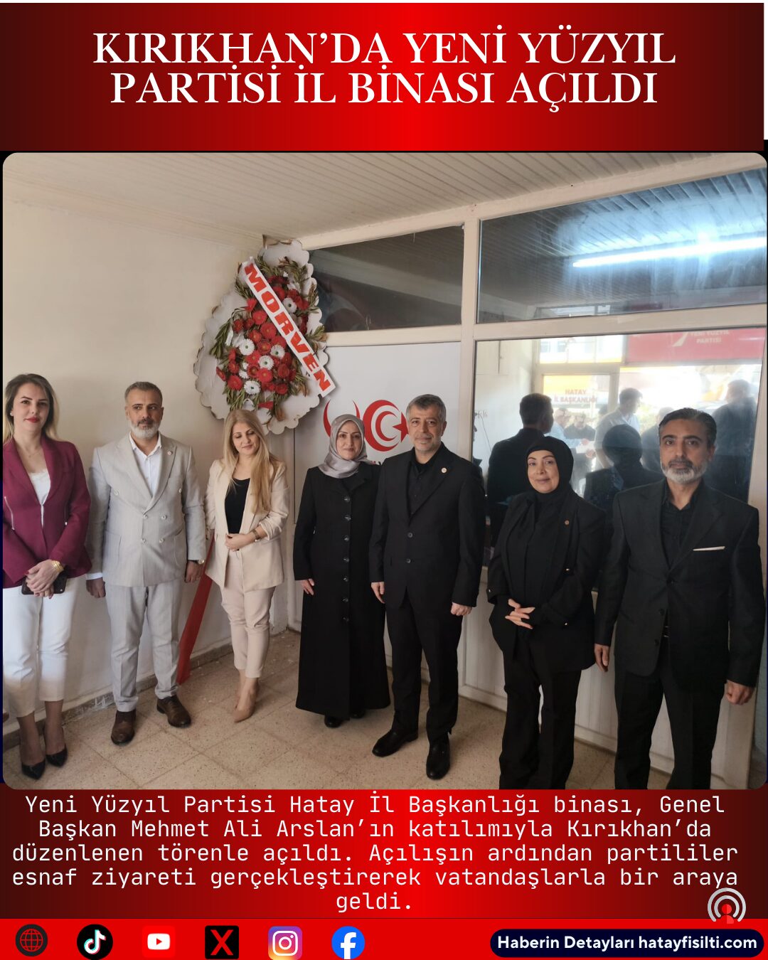 Kırıkhan’da Yeni Yüzyıl Partisi İl Binası Açıldı