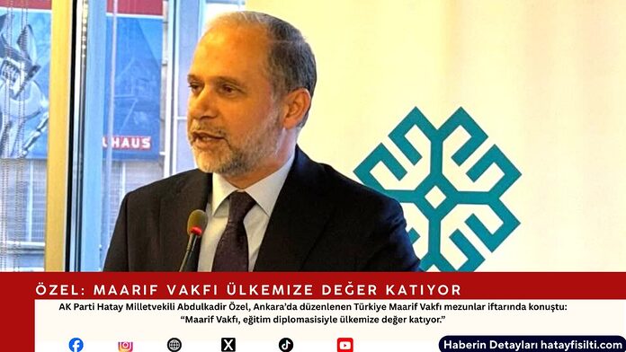 Özel: Maarif Vakfı Ülkemize Değer Katıyor