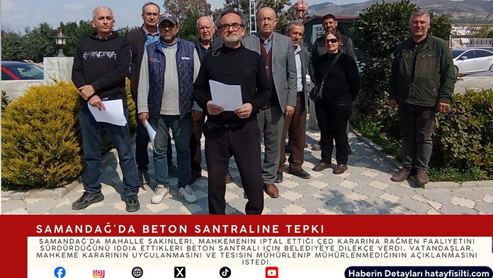 Samandağ’da Beton Santraline Tepki